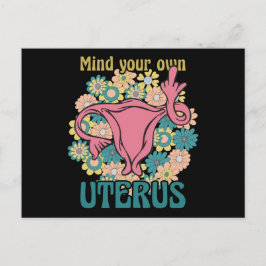 Achten Sie auf Ihre eigene Uterus Feminist Pro Wah Postkarte