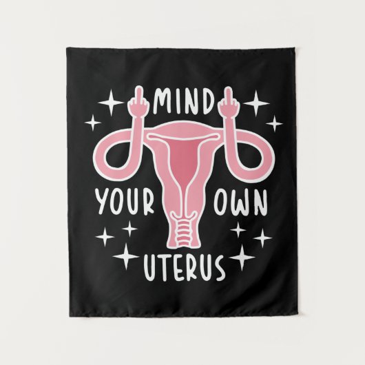 Achten Sie auf Ihre eigene Uterus Feminist Pro Wah Wandteppich (Vorderseite)