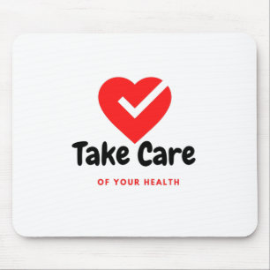 Achten Sie auf Ihre Gesundheit Mousepad