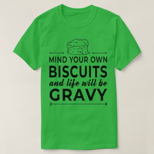 Achten Sie auf Ihre Kekse Lebenszeit wird gravy se T-Shirt (Design vorne)