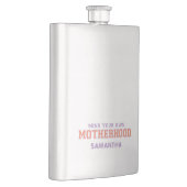 Achten Sie auf Ihre Mutterschaft Flachmann (Rechts)