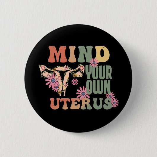 Achten Sie auf Ihren eigenen Uterus Button (Vorderseite)