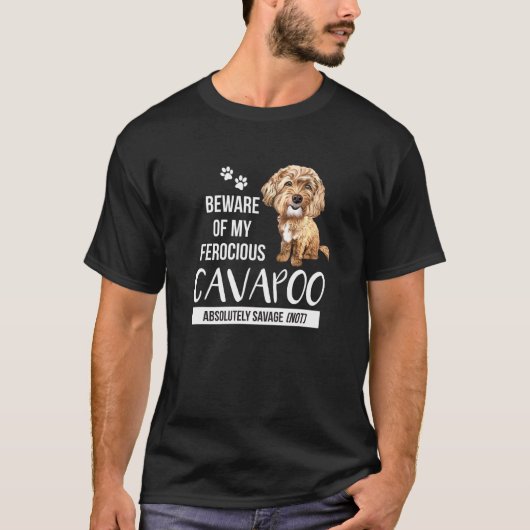 Achten Sie auf meinen wilden Cavapoo, der absolut T-Shirt (Vorderseite)