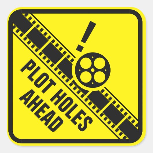 Achten Sie auf Plot Holes Quadratischer Aufkleber (Vorderseite)