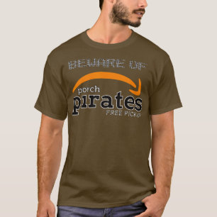 Achten Sie auf Veranda-Piraten T-Shirt