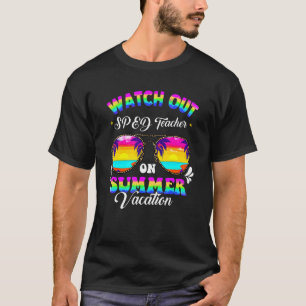 Achten Sie auf verspätete Lehrer im Sommerurlaub T-Shirt