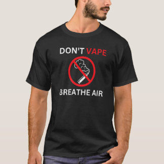 Achten Sie darauf, dass die Anti-Vaping-Prämie nic T-Shirt