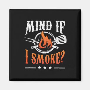 Achten Sie darauf, wenn ich Grillen rauche Grillen Magnet