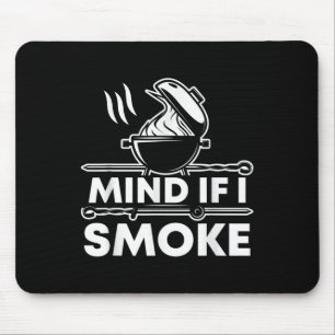 Achten Sie darauf, wenn ich lustige Grillen rauche Mousepad