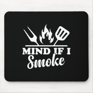 Achten Sie darauf, wenn ich rauche - lustige Grill Mousepad