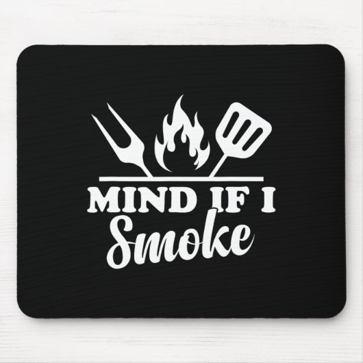 Achten Sie darauf, wenn ich rauche - lustige Grill Mousepad (Vorne)