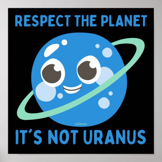 ACHTEN SIE DAS PLANET, ES IST NICHT URANUS lustig Poster (Vorne)