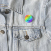 Achten Sie immer auf den Knopf "Rainbows Button-On Button (Beispiel)