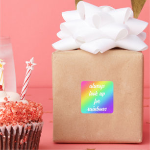 Achten Sie immer auf Regenbogen-Aufkleber Quadratischer Aufkleber