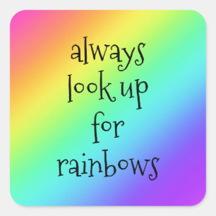 Achten Sie immer auf Regenbogen-Aufkleber Quadratischer Aufkleber