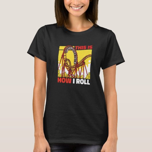 Achterbahn Coaster Vergnügungspark T-Shirt (Vorderseite)