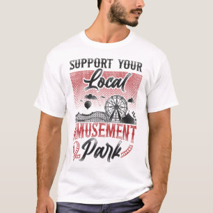 Achterbahn Freizeitpark Unterstützen Sie Ihr Ortsa T-Shirt