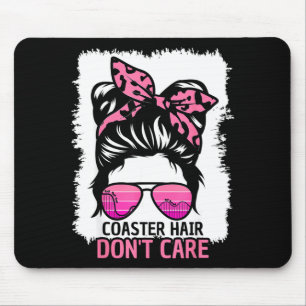 Achterbahn-Frisur, die mir egal ist, Roller Coaste Mousepad