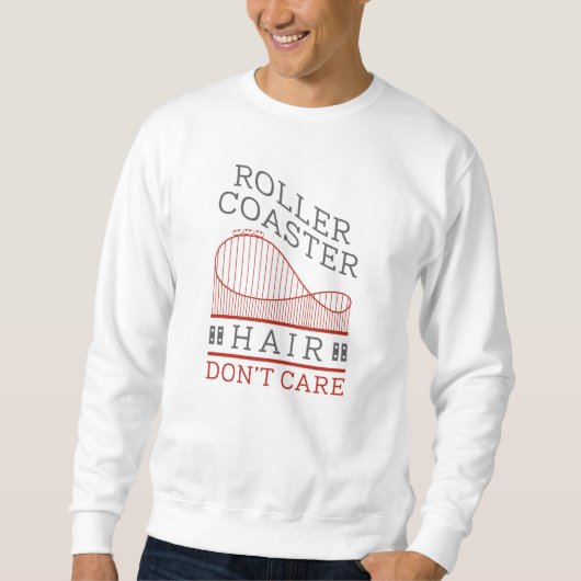 Achterbahn-Frisur Sweatshirt (Vorderseite)