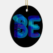 Achtsamkeit Geschenk nur Neon Blue 3D kann Namen h Keramikornament (Rechts)