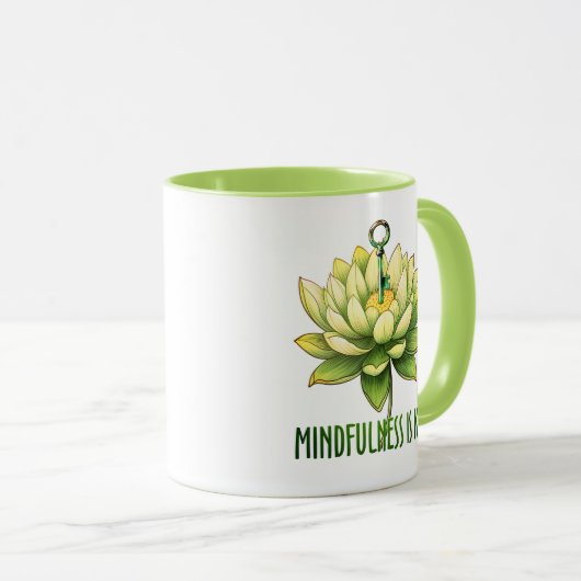 Achtsamkeit ist der Schlüssel Tasse (VorderseiteRechts)