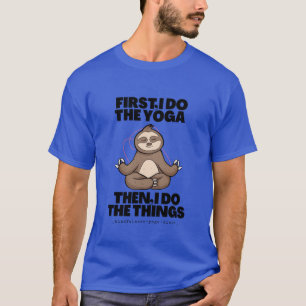 Achtsamkeit Yoga Faultier Süße Tiere Freund T-Shirt