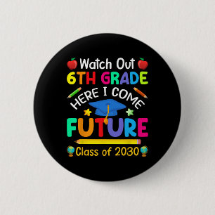 Achtung 6. Klasse, ich komme! Zukünftiger Abgänger Button