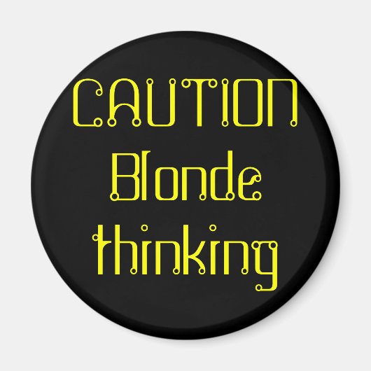 ACHTUNG Blonde Denken Magnet (Vorne)