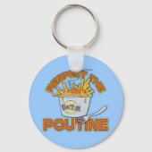 Achtung der Poutine Schlüsselanhänger (Vorderseite)