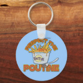 Achtung der Poutine Schlüsselanhänger (Vorderseite)