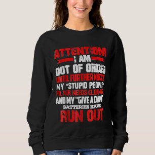 Achtung, die ich bis auf Weiteres nicht bestellt h Sweatshirt