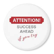 Achtung! Erfolg vor uns, wenn Sie versuchen