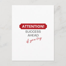 Achtung! Erfolg vor uns, wenn Sie versuchen Postkarte