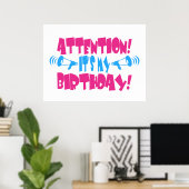 Achtung! Es ist mein Geburtstag! (lustiger geburts Poster (Heimbüro)