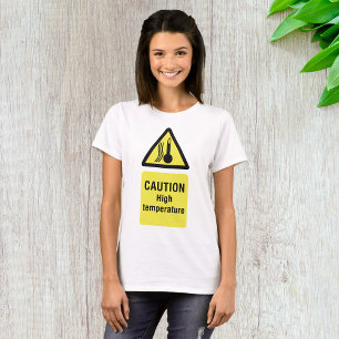 Achtung Hochtemperatur-Warnschild T-Shirt