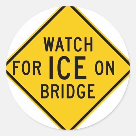 Achtung: Ice auf Bridge Highway Sign Runder Aufkleber (Vorderseite)