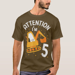 Achtung, ich bin 5 Lkw-Bagger T-Shirt