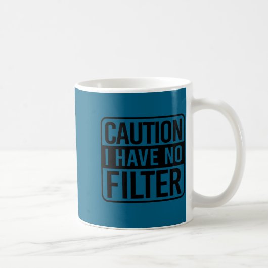 Achtung Ich habe keinen Filter Kaffeetasse (Rechts)