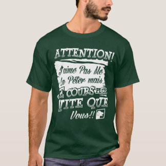 Achtung, ich zeige mich nicht gerne, aber ich leit T-Shirt