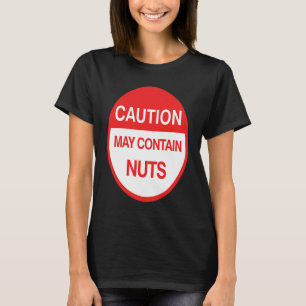 Achtung Kann Nüsse Enthalten   Meme T-Shirt