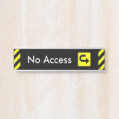 Achtung: "Kein Zugang" Türsignatur Türschild (Vorderseite )