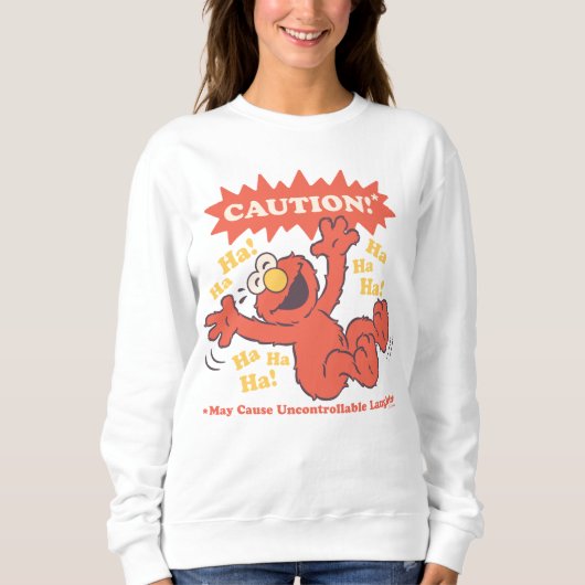 Achtung Lachender Elmo Voraus Sweatshirt (Vorderseite)