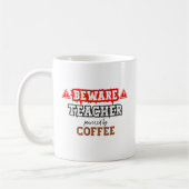 Achtung: Lehrer mit Kaffee | Funny Teacher Kaffeetasse (Links)