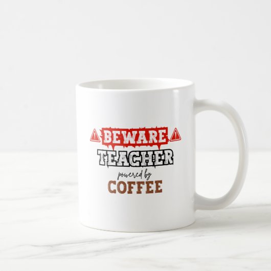 Achtung: Lehrer mit Kaffee | Funny Teacher Kaffeetasse (Rechts)