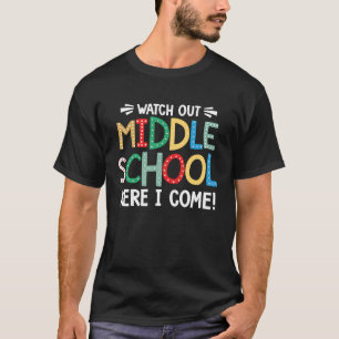 Achtung Mittelschule, hier komme ich Oberstufensch T-Shirt
