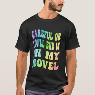 Achtung, sonst landest du in meinem Roman Lustiger T-Shirt