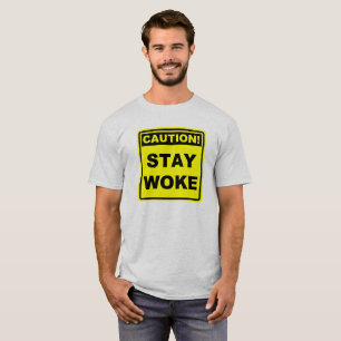 Achtung Stay Woke Meme-Shirt T-Shirt