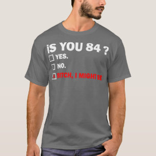achtvierundachtzig Jahre alt Geburtstag 84. T-Shirt