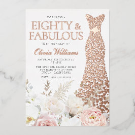Achtzig & fabelhafte 80. Geburtstagsparty Rose Gol Folieneinladung