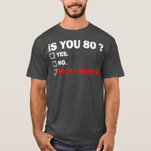 achtzig Jahre alt Geburtstag 80. T-Shirt